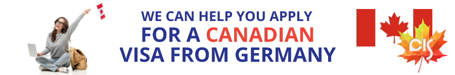 We Can Help You Apply For A Canadian Visa From Germary by Canada CIS