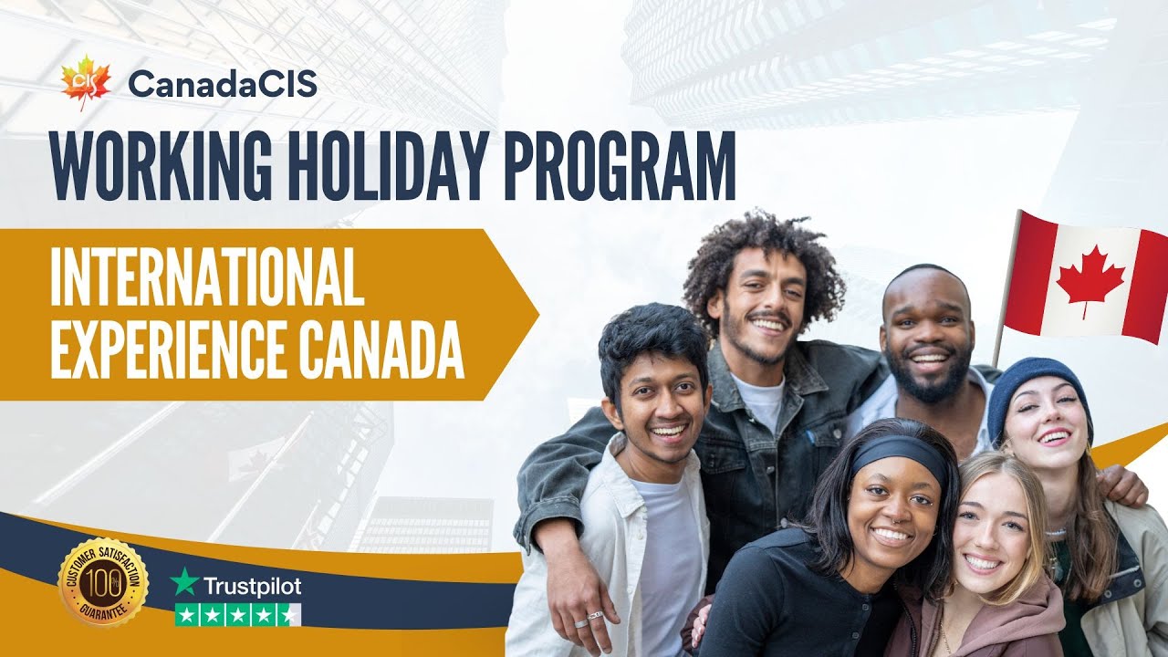 Canada Working Holiday Program: Adventure & Growth with International Experience Canada